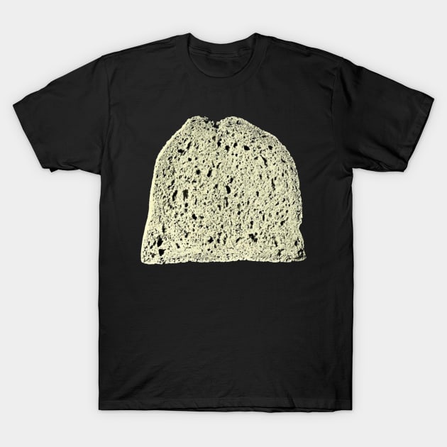 Slice of Cool Bread Winner Bread Loaf T-Shirt by TV Dinners